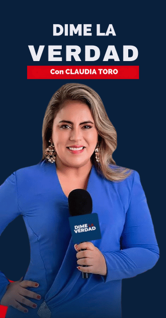 DIME LA VERDAD CON CLAUDIA TORO